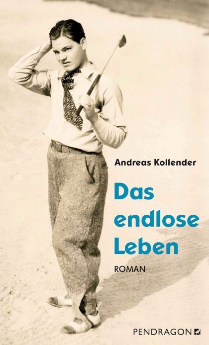 Buchcover zu Das endlose Leben von Andreas Kollender