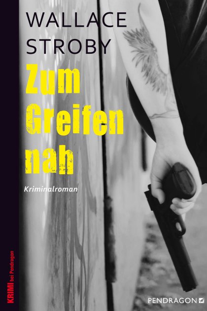 Buchcover zu Zum Greifen nah von Wallace Stroby