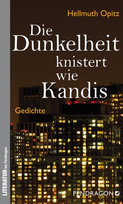 Buchcover zu Die Dunkelheit knistert wie Kandis von Hellmuth Opitz