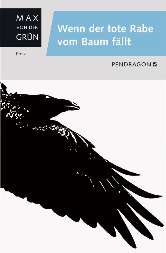 Buchcover zu Wenn der tote Rabe vom Baum fällt von Max von der Grün