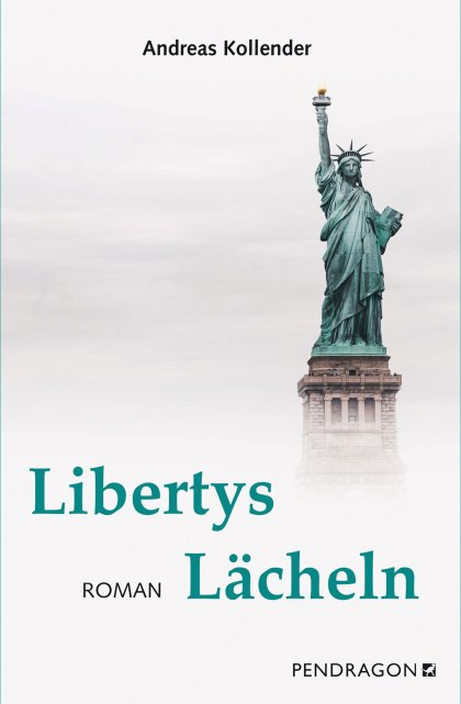 Buchcover zu Libertys Lächeln von Andreas Kollender