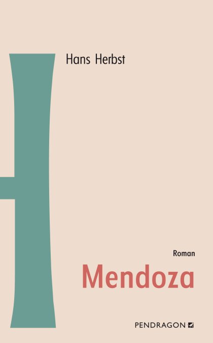 Buchcover zu Mendoza von Hans Herbst