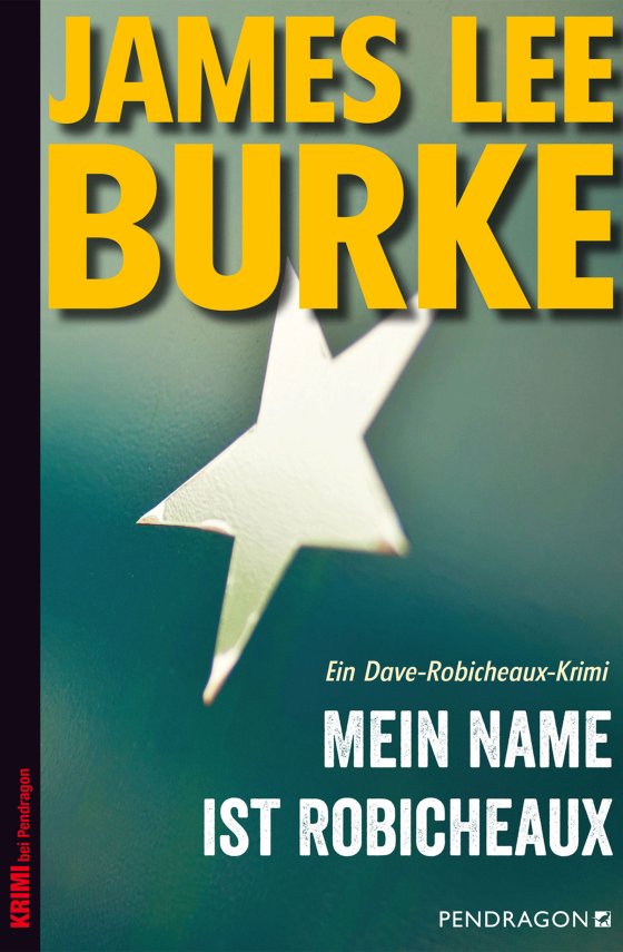 Buchcover zu Mein Name ist Robicheaux von James Lee Burke