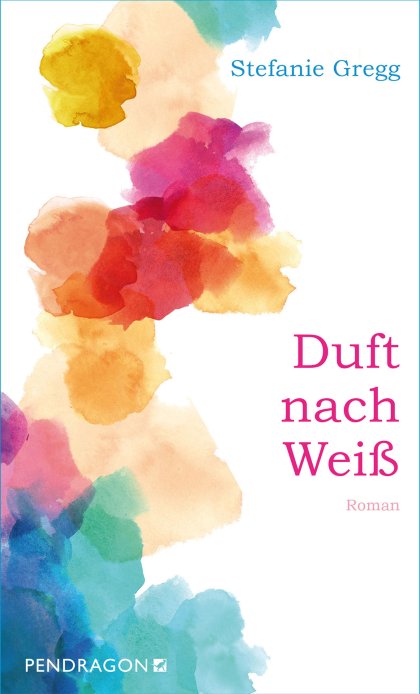 Buchcover zu Duft nach Weiß von Stefanie Gregg