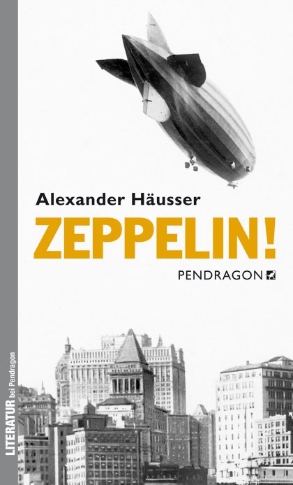 Buchcover zu Zeppelin! von Alexander Häusser