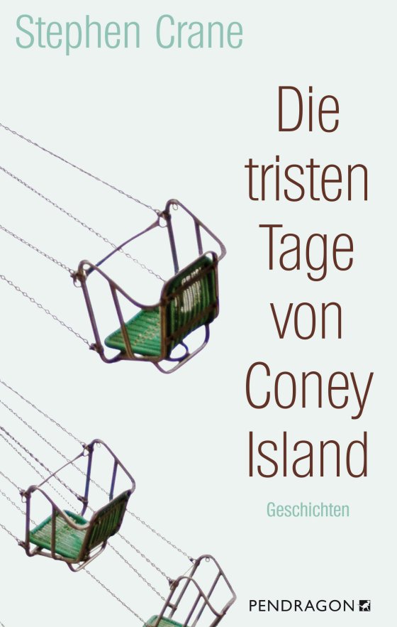 Buchcover: Die tristen Tage von Coney Island von Stephen Crane