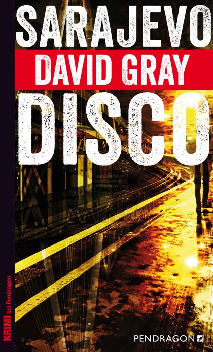 Buchcover zu Sarajevo Disco von David Gray