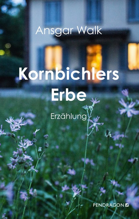 Buchcover zu Kornbichlers Erbe von Ansgar Walk